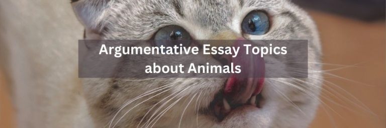 Argumentative Essay Topics About Animals 768x256 
