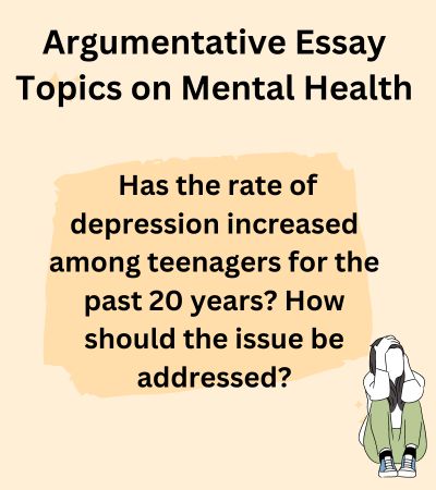 argumentative essay topics mental health