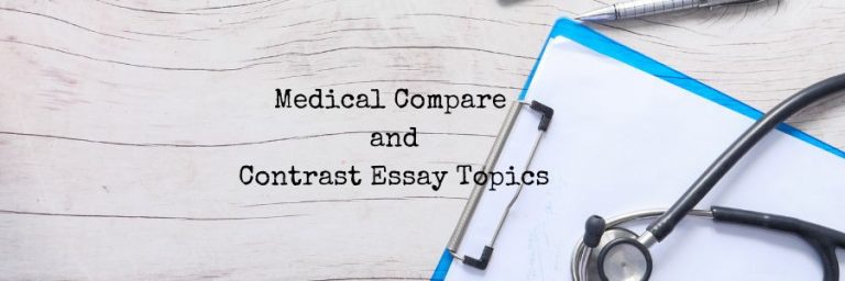 compare and contrast essay topics medical