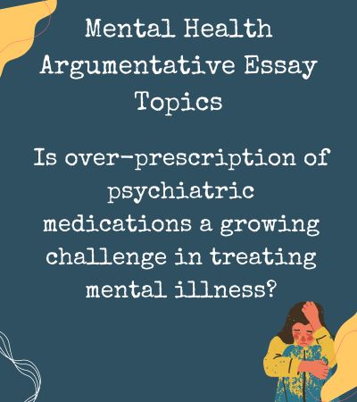 argumentative essay topics about mental health